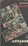 Antares volum 1 Dan Apostol Rodica Bretin editura Baricada 1991 carte veche literatura romana