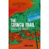 The Gringo Trail