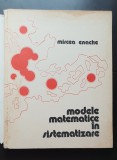 Metode matematice &icirc;n sistematizare - Mircea Enache
