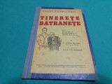 TINEREȚE BĂTR&Acirc;NEȚE / EUGEN NICOARĂ /1933 * 47A