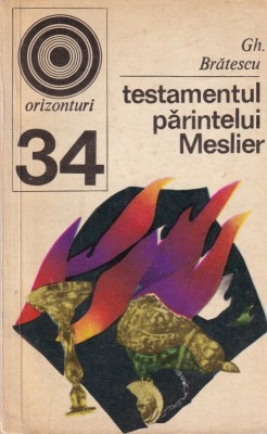 Gh. Bratescu - Testamentul parintelui Meslier foto