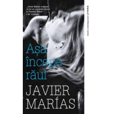 Asa incepe raul &ndash; Javier Marias