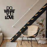Decoratiune de perete, Do What You Love Metal Wall Decor, metal, 47 x 55 cm, negru, Enzo