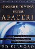 Ungere Divină pentru Afaceri - Ed Silvoso - Carte