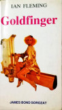 Ian Fleming - Goldfinger - 1030 (carte pe limba maghiara), 1964