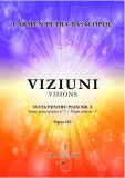 Viziuni | Carmen Petra-Basacopol