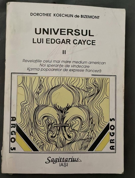 Universul lui Edgar Cayce de Dorothee Koechhlin de Bizemont