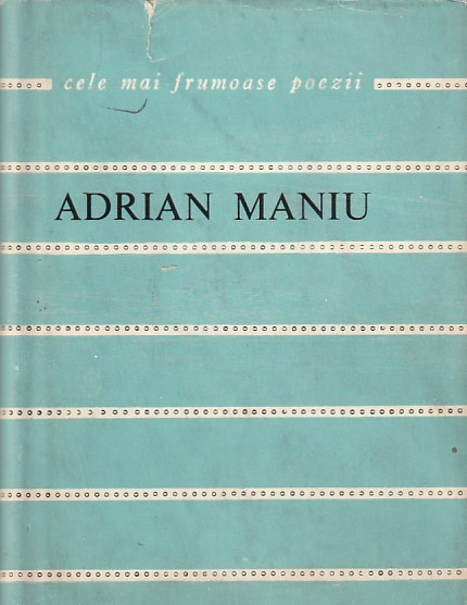 ADRIAN MANIU - VERSURI ( CELE MAI FRUMOASE POEZII )