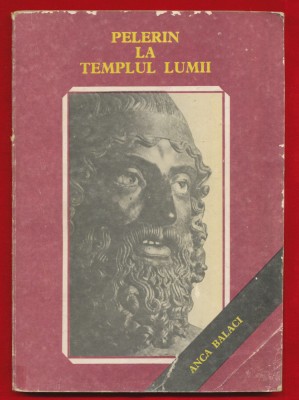 Anca Balaci &amp;quot;Pelerin la templul lumii&amp;quot; - 1990 foto