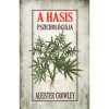 A hasis pszichol&oacute;gi&aacute;ja - Aleister Crowley, 2024