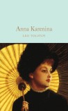 Anna Karenina | Leo Tolstoy, Macmillan Collector&#039;s Library