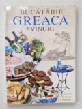 BUCATARIE GREACA SI VINURI , SPECIALITATI LOCALE , RETETE TRADITIONALE ILUSTRATII , 2006