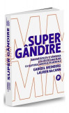 Superg&acirc;ndire - Paperback brosat - Gabriel Weinberg, Lauren McCann - Publica
