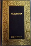 Cleopatra Viata Si Epoca Sa - Arthur Weigall