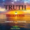 TRUTH vs. DECEPTION - Liberty vs. Tyranny: Covid-19, Fact vs. Fiction