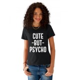 Tricou dama negru - Cute But PSYCHO - M