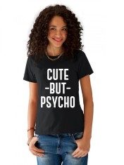 Tricou dama negru - Cute But PSYCHO - XL