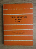 Omar Khayyam, Saadi, Hafez - Catrene persane (Robaiat). Traducere Otto Starck, Albatros