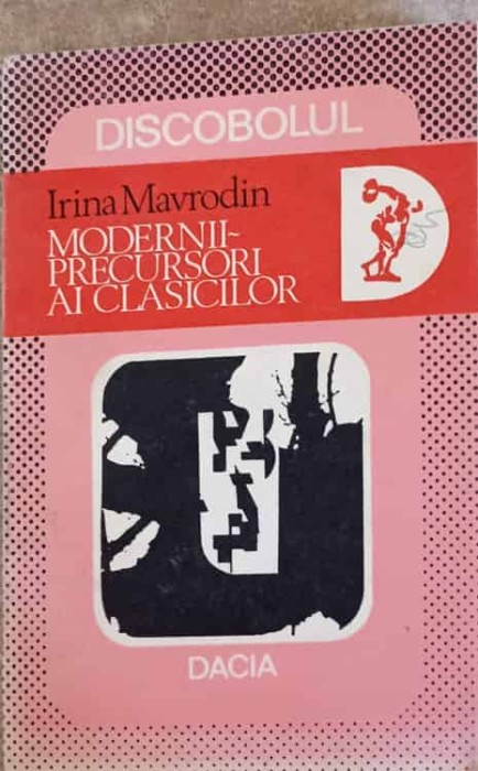 MODERNII - PRECURSORI AI CLASICILOR-IRINA MAVRODIN-223254