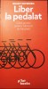 LIBER LA PEDALAT - GRANT PETERSEN, s