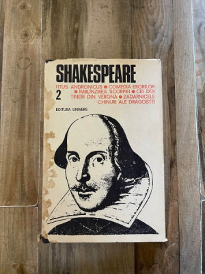 Shakespeare - Opere, Editura Univers (volumul 2) foto