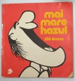 MAI MARE HAZUL , 200 DESENE de ADRIAN ANDRONIC ... MATTY ASLAN *MINIMA UZURA