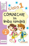 Comunicare in limba romana - Clasa 1. Partea 1. Varianta A - Niculina I. Visan, Cristina Martin, Arina Damian