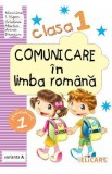 Comunicare in limba romana - Clasa 1. Partea 1. Varianta A - Niculina I. Visan, Cristina Martin