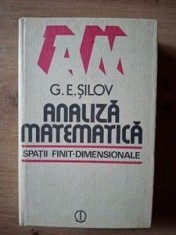 Analiza matematica Spatii Finit-Dimensionale- G. E. Silov