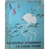 NECAZURILE SCRUMBIEI CU COADA TAIATA-MICHAELA BOGZA, NICOLETA CIUPERCESCU-240132