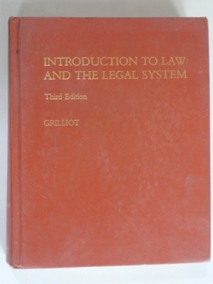 INTRODUCTION TO LAW AND THE LEGAL SYSTEM - HAROLD J. GRILLIOT foto