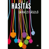 Has&iacute;t&aacute;s - Egy lemur vallom&aacute;sai 5. - Garaczi L&aacute;szl&oacute;