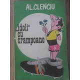 IDOLI CU CRAMPOANE-AL. CLENCIU-226070