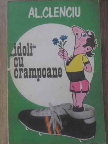 IDOLI CU CRAMPOANE-AL. CLENCIU-226070