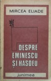Despre Eminescu si Hasdeu - 1987 - Mircea Eliade (@L54)