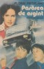 Pasarea de argint