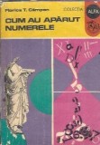 Cum au aparut numerele Florica T. Campan Editura Ion Creanga Colectia Alfa An 1987 90 pagini Stare buna