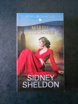 SIDNEY SHELDON - MARIRE SI DECADERE foto