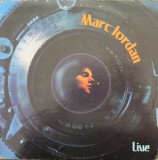 Vinil Marc Jordan &lrm;&ndash; Live (VG++), Rock