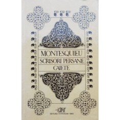 Scrisori Persane Caiete - Montesquieu , C669