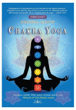 Chakra Yoga - Paperback brosat - Anodea Judith - Prestige
