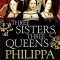 Philippa Gregory - Three Sisters, Three Queens