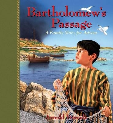 Bartholomew&#039;s Passage: A Family Story for Advent
