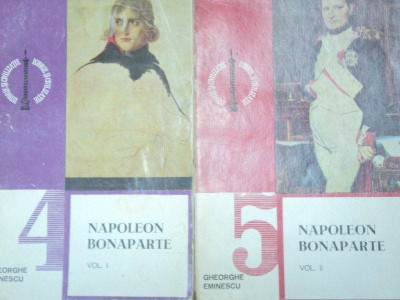 NAPOLEON BONAPARTE-GHEORGHE EMINESCU 2 VOL 1973 foto