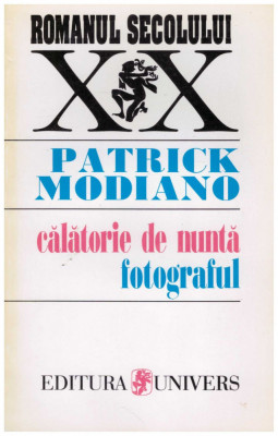 Patrick Modiano - Calatorie de nunta - Fotograful - 129169 foto