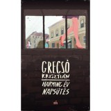 Harminc &eacute;v naps&uuml;t&eacute;s - Grecs&oacute; Kriszti&aacute;n