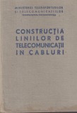 Constructia liniilor de telecomunicatii in cabluri