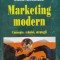 Marketing Modern Concepte Tehnici Strategii - Elena Niculescu , D431
