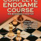 Silman&#039;s Complete Endgame Course: From Beginner to Master