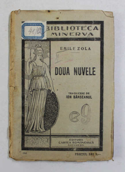 DOUA NUVELE de EMILE ZOLA *BIBLIOTECA MINERVA , NO. 44